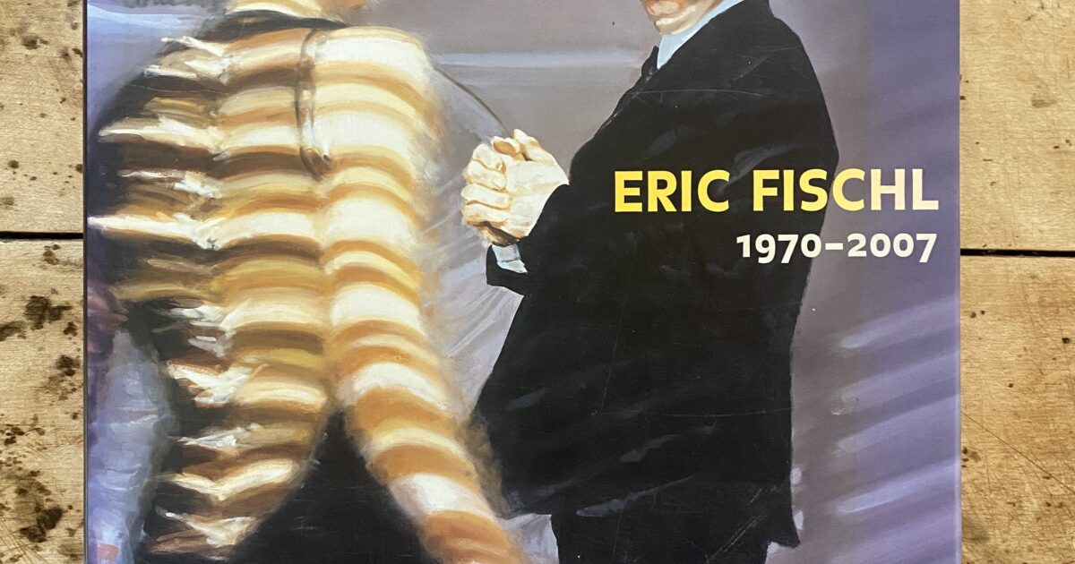 Eric Fischl : 1970-2007, Signed