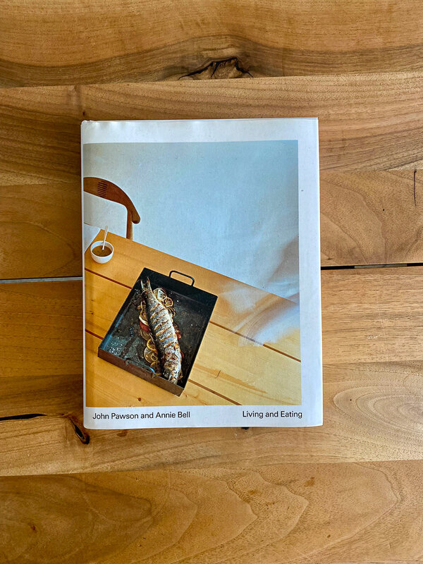 Living and Eating Cookbook Annie Bell John Pawson 1